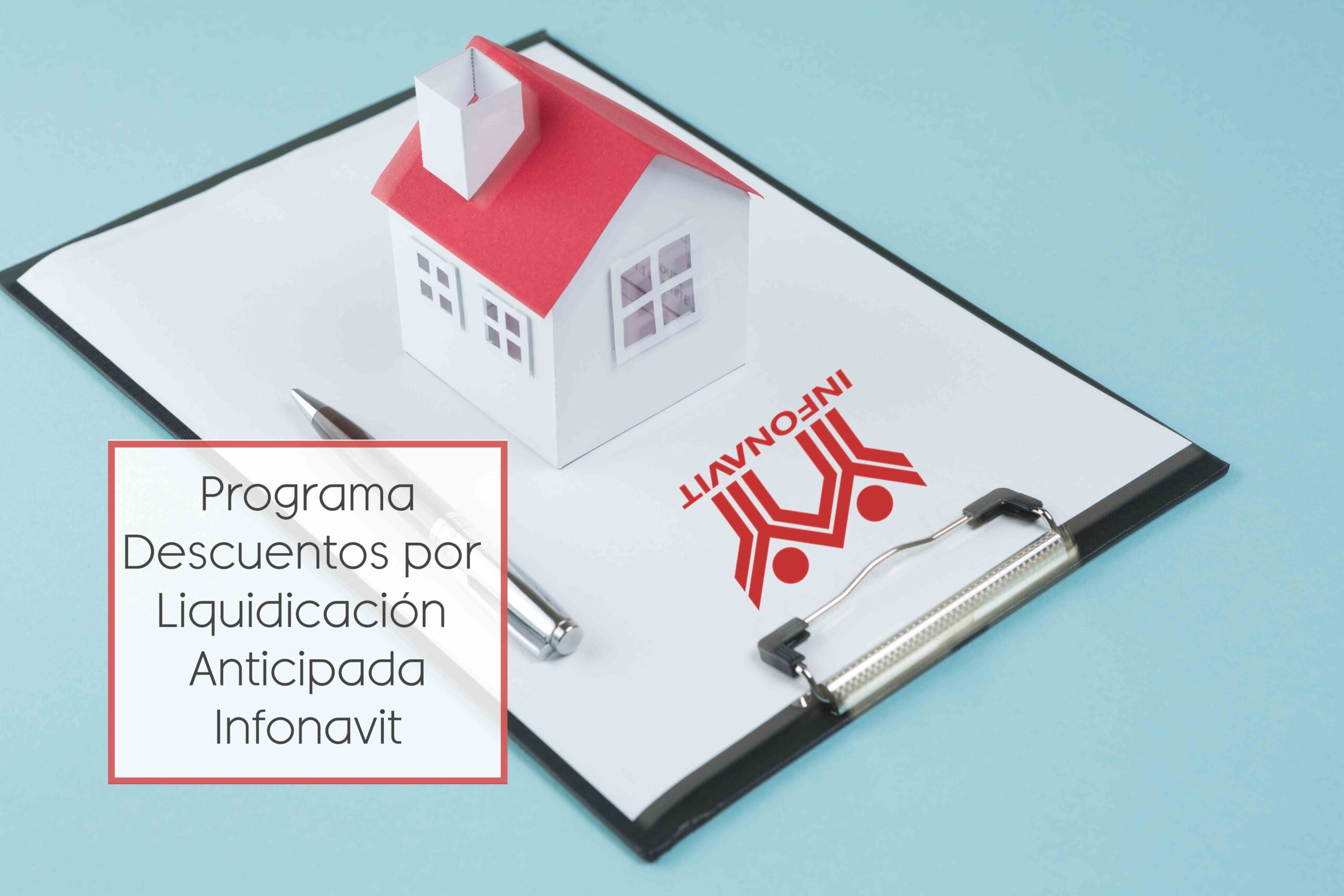 El Infonavit relanza su Programa de Descuentos por Liquidación